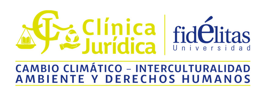 Clínica Jurídica de Cambio Climático, Interculturalidad, Ambiente y Derechos Humanos (CIAD) Universidad Fidélitas